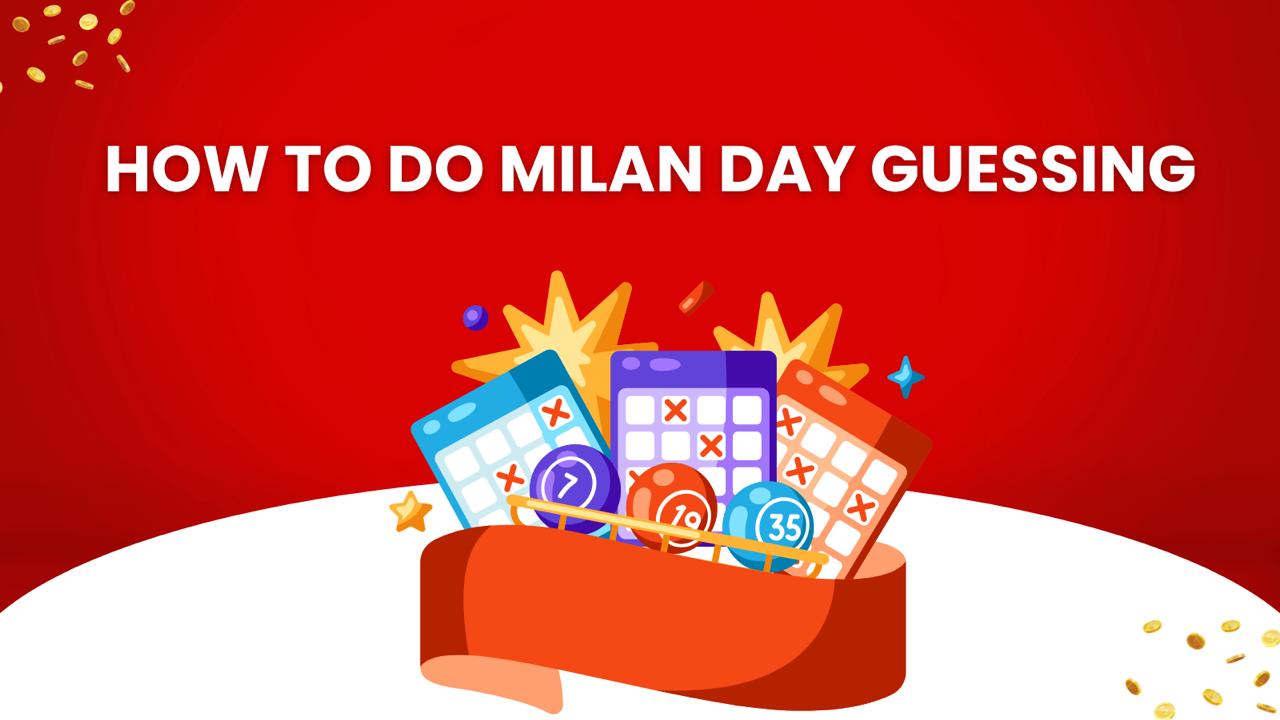 image of How to Do Milan Day Guessing