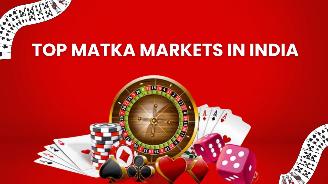 image of Top Matka Markets in India